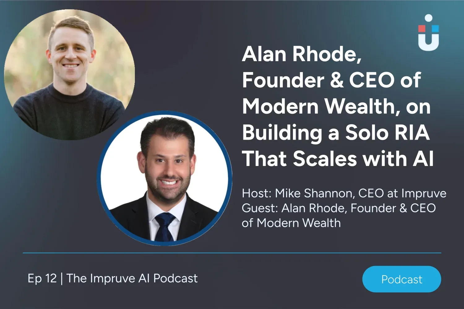 Alan Rhode, Founder & CEO of Modern Wealth, on Building a Solo RIA That Scales with AI